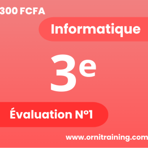 Épreuve préfabriquée d'Informatique, 3èmes, 1ere Séquence - Cameroun