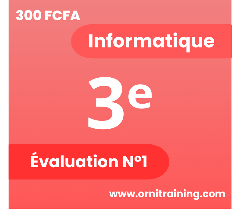 Épreuve préfabriquée d'Informatique, 3èmes, 1ere Séquence - Cameroun