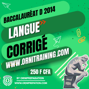 Corrigé de Langue Francaise , Baccalauréat D 2014 Cameroun