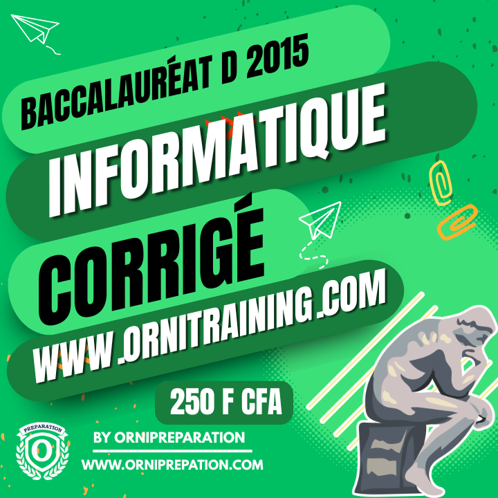 Corrigé de Informatique, Baccalauréat D 2016 Cameroun
